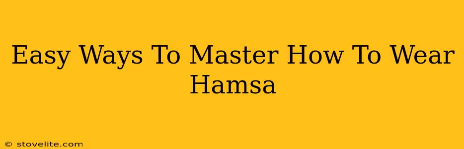 Easy Ways To Master How To Wear Hamsa