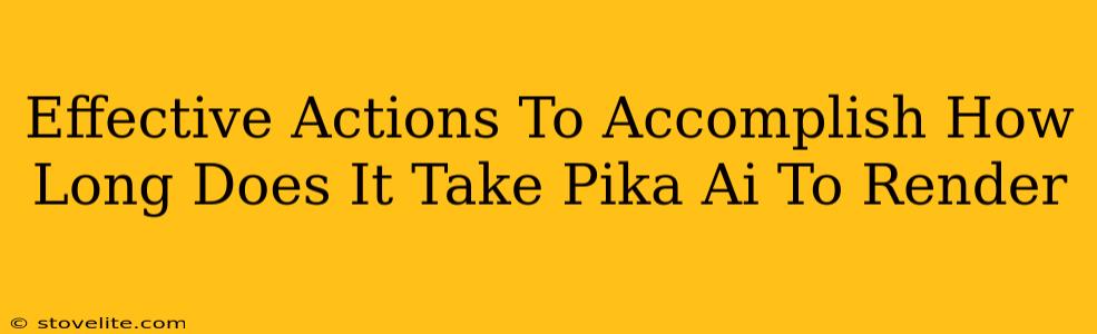 Effective Actions To Accomplish How Long Does It Take Pika Ai To Render