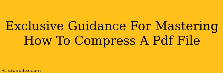 Exclusive Guidance For Mastering How To Compress A Pdf File