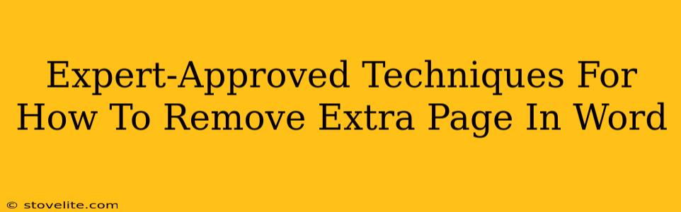 Expert-Approved Techniques For How To Remove Extra Page In Word