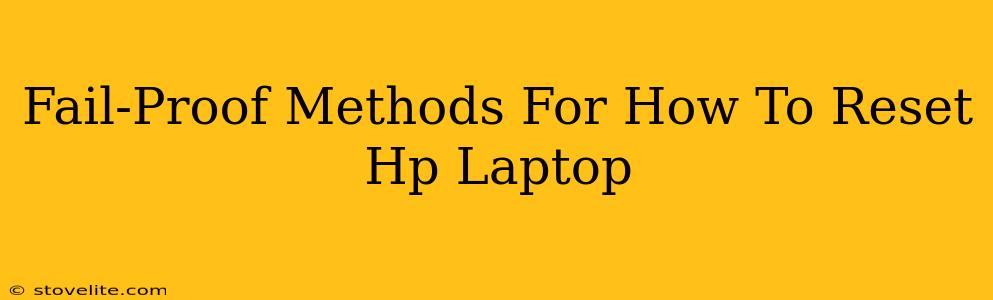 Fail-Proof Methods For How To Reset Hp Laptop