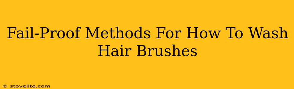 Fail-Proof Methods For How To Wash Hair Brushes