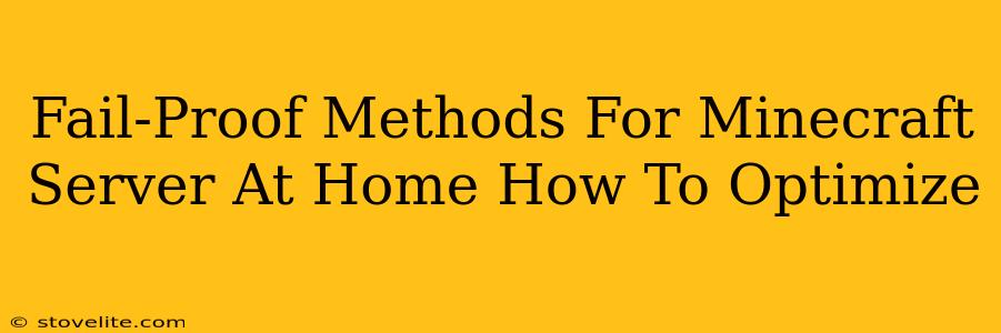 Fail-Proof Methods For Minecraft Server At Home How To Optimize