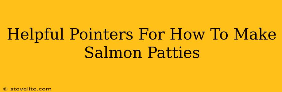 Helpful Pointers For How To Make Salmon Patties