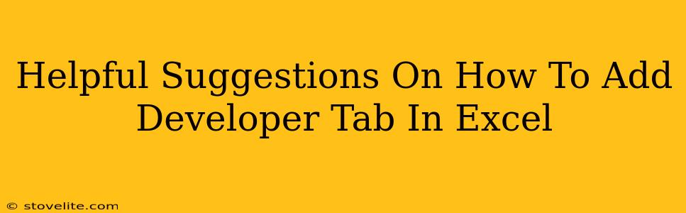 Helpful Suggestions On How To Add Developer Tab In Excel