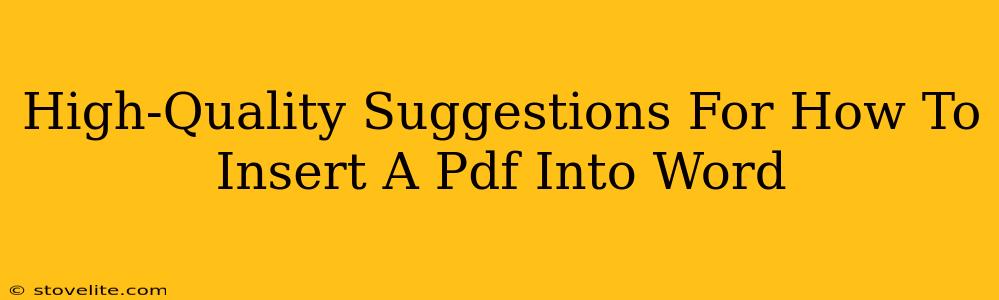 High-Quality Suggestions For How To Insert A Pdf Into Word