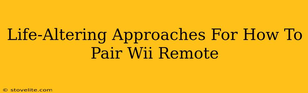 Life-Altering Approaches For How To Pair Wii Remote