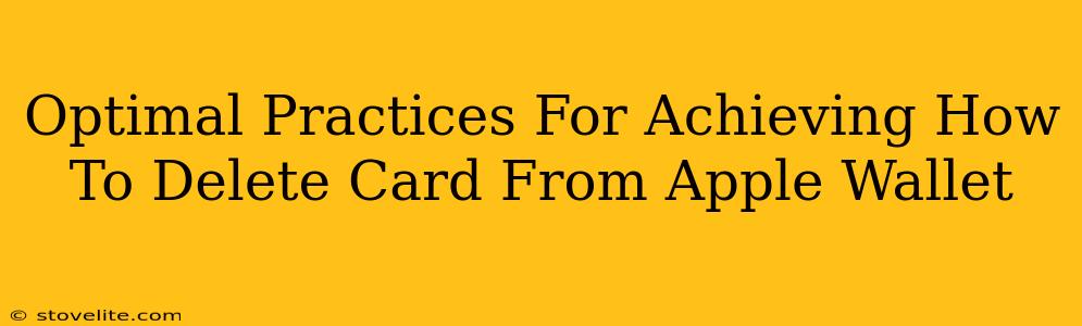 Optimal Practices For Achieving How To Delete Card From Apple Wallet