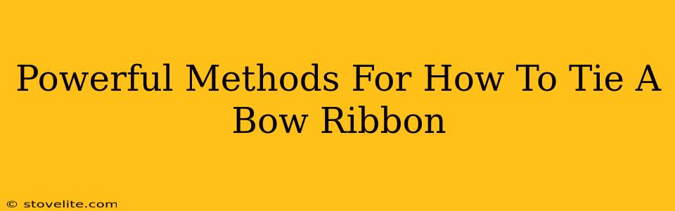 Powerful Methods For How To Tie A Bow Ribbon