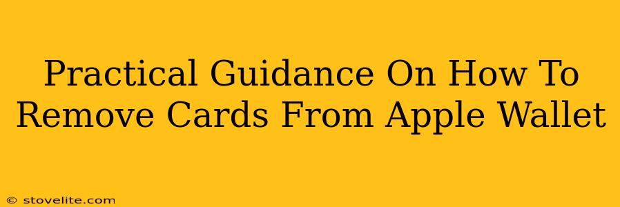 Practical Guidance On How To Remove Cards From Apple Wallet