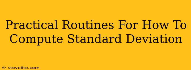 Practical Routines For How To Compute Standard Deviation