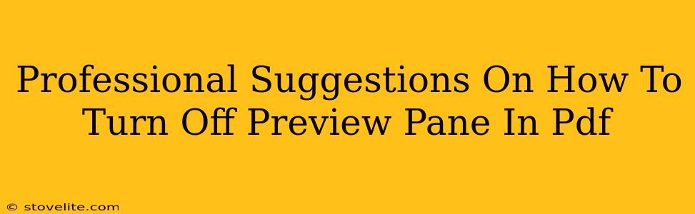 Professional Suggestions On How To Turn Off Preview Pane In Pdf