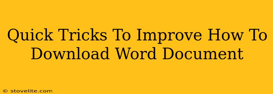 Quick Tricks To Improve How To Download Word Document