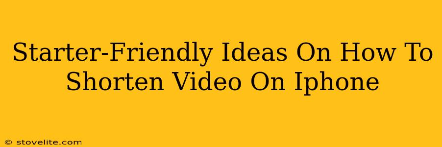 Starter-Friendly Ideas On How To Shorten Video On Iphone