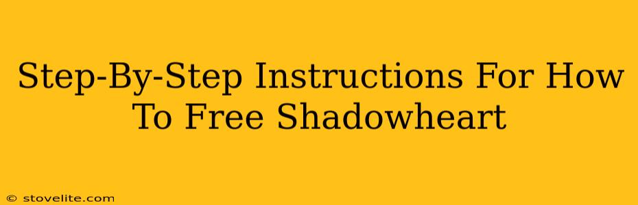 Step-By-Step Instructions For How To Free Shadowheart