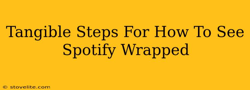Tangible Steps For How To See Spotify Wrapped