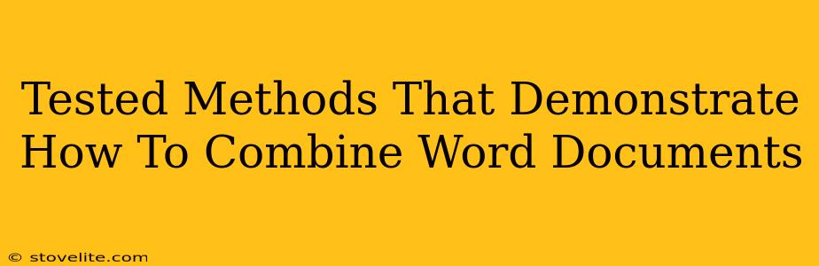 Tested Methods That Demonstrate How To Combine Word Documents