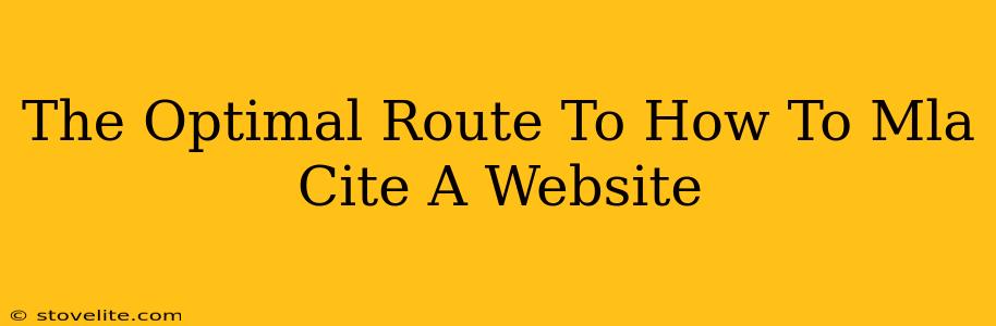 The Optimal Route To How To Mla Cite A Website