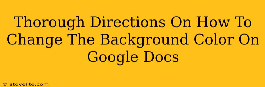 Thorough Directions On How To Change The Background Color On Google Docs