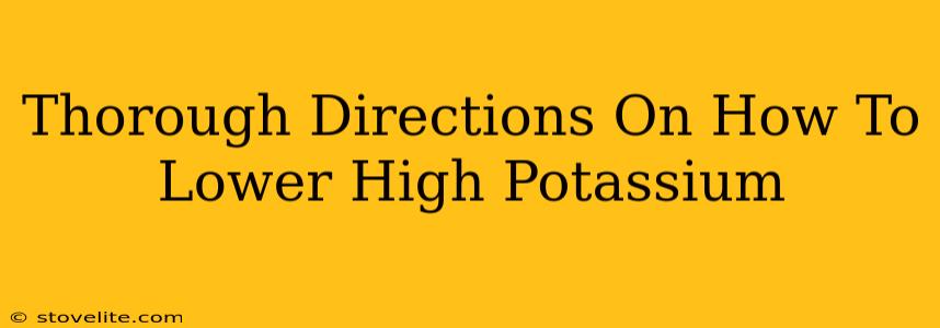 Thorough Directions On How To Lower High Potassium