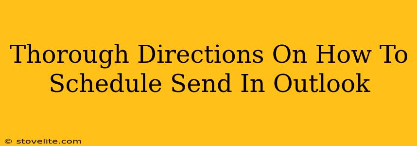Thorough Directions On How To Schedule Send In Outlook