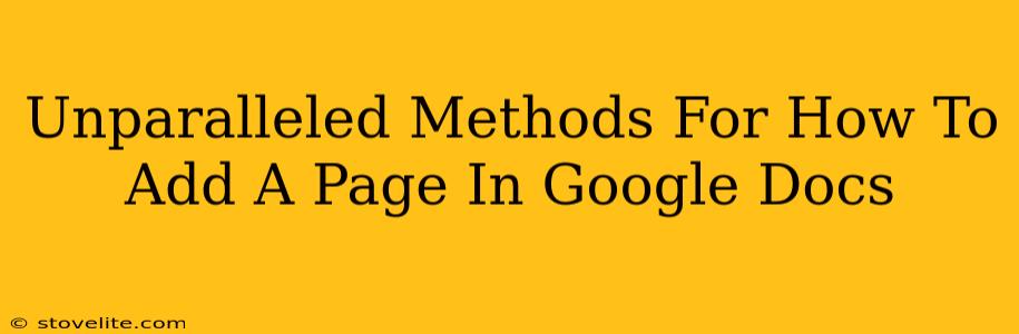 Unparalleled Methods For How To Add A Page In Google Docs