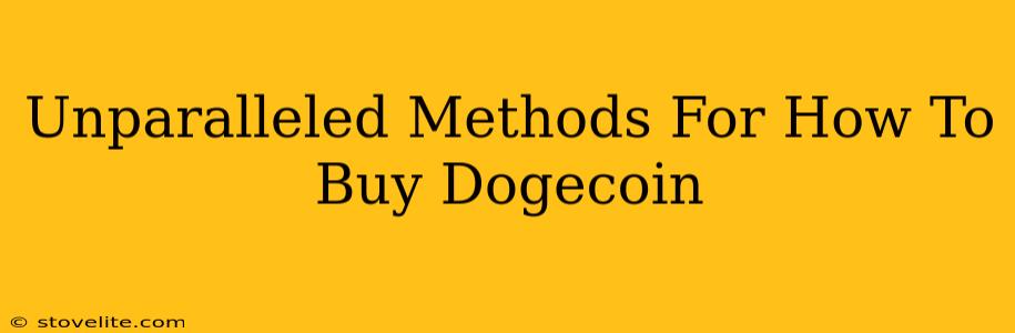 Unparalleled Methods For How To Buy Dogecoin